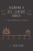 Becoming a 21st-Century Church