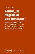 Lehrer_in, Migration und Differenz