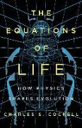 The Equations of Life: How Physics Shapes Evolution