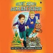 Secret Agents Jack and Max Stalwart: The Battle for the Emerald Buddha: Thailand: Book 1: The Battle for the Emerald Buddha: Thailand