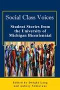 Social Class Voices: Student Stories from the University of Michigan Bicentennial