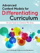 Advanced Content Models for Differentiating Curriculum: Simple Tools for Complex Thinking