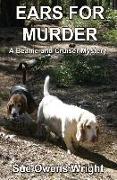 Ears for Murder: A Beanie and Cruiser Mystery