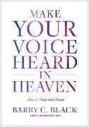 Make Your Voice Heard in Heaven