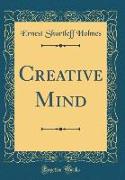Creative Mind (Classic Reprint)
