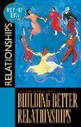 Building Better Relationships