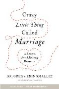 Crazy Little Thing Called Marriage