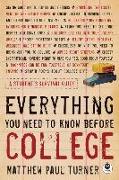 Everything You Need to Know Before College: A Student's Survival Guide