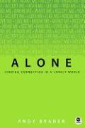 Alone: Finding Connection in a Lonely World