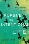 Pursue the Intentional Life