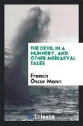 The devil in a nunnery, and other mediaeval tales