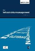 Best Practice Fahrweginstandhaltung, Bd. 1: Infrastrukturmanagement
