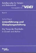 Linienführung und Gleisplangestaltung