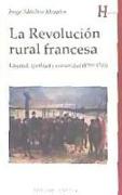 La revolución rural francesa : libertad, igualdad y comunidad, 1789-1793