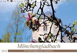 Mönchengladbach - Ein Stadtrundgang am Niederrhein (Wandkalender 2018 DIN A4 quer)