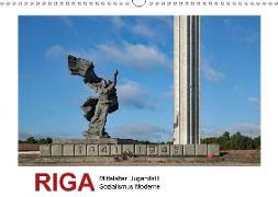 Riga - Mittelalter, Jugendstil, Sozialismus und Moderne (Wandkalender 2018 DIN A3 quer)