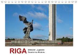 Riga - Mittelalter, Jugendstil, Sozialismus und Moderne (Tischkalender 2018 DIN A5 quer)