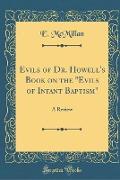 Evils of Dr. Howell's Book on the "Evils of Infant Baptism"