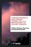 Oxford Historical and Literary Studies, Vol. 4: A Bibliography of Samuel Johnson