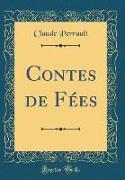 Contes de Fées (Classic Reprint)