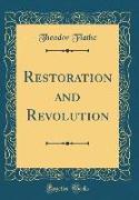 Restoration and Revolution (Classic Reprint)
