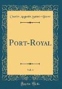 Port-Royal, Vol. 4 (Classic Reprint)