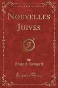 Nouvelles Juives (Classic Reprint)