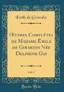 OEuvres Complètes de Madame Émile de Girardin Née Delphine Gay, Vol. 5 (Classic Reprint)
