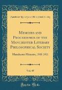 Memoirs and Proceedings of the Manchester Literary Philosophical Society, Vol. 45