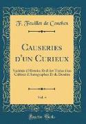 Causeries d'un Curieux, Vol. 4