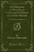 Les Mémoires de Mon Oncle (1787-1794) Un Paysan de l'Ancien Régime