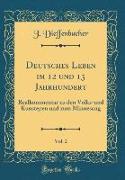 Deutsches Leben im 12 und 13 Jahrhundert, Vol. 2