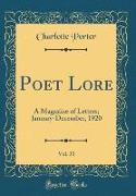 Poet Lore, Vol. 31