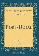 Port-Royal, Vol. 1 (Classic Reprint)