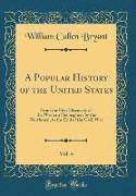 A Popular History of the United States, Vol. 4