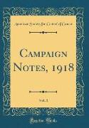 Campaign Notes, 1918, Vol. 1 (Classic Reprint)