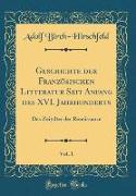 Geschichte der Französischen Litteratur Seit Anfang des XVI. Jahrhunderts, Vol. 1