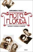 Hotel Florida. Amore e guerra a Madrid