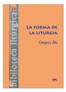 La forma de la liturgia