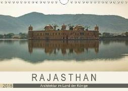 Rajasthan - Architektur im Land der Könige (Wandkalender 2018 DIN A4 quer)