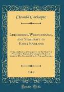 Leechdoms, Wortcunning, and Starcraft of Early England, Vol. 2