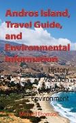 Andros Island, Travel Guide, and Environmental Information