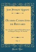OEuvres Complètes de Regnard, Vol. 4
