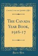 The Canada Year Book, 1916-17 (Classic Reprint)