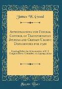 Appropriations for Federal Control of Transportation Systems and Certain Urgent Deficiencies for 1920