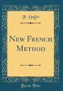 New French Method (Classic Reprint)