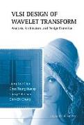 VLSI Design of Wavelet Transform: Analysis, Architecture, and Design Examples