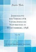 Jahreshefte des Vereins für Vaterländische Naturkunde in Württemberg, 1898, Vol. 54 (Classic Reprint)