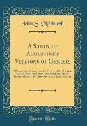 A Study of Augustine's Versions of Genesis