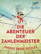 Die Abenteuer der Zahlenmeister | Sudoku Große Puzzles